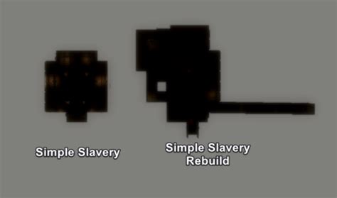 Simple Slavery Rebuild